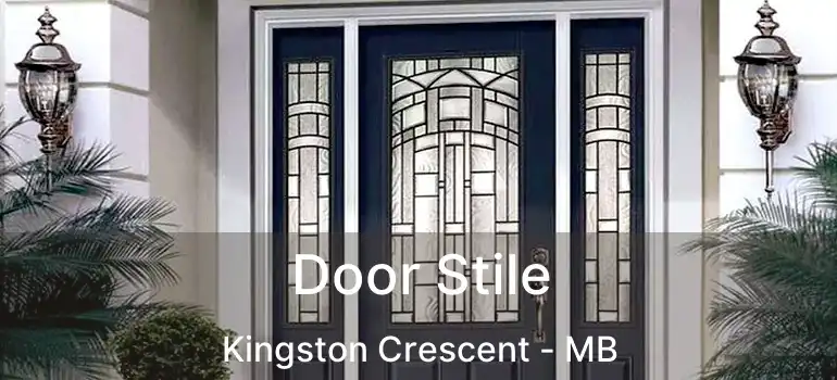  Door Stile Kingston Crescent - MB