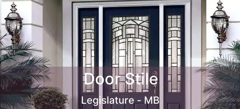  Door Stile Legislature - MB