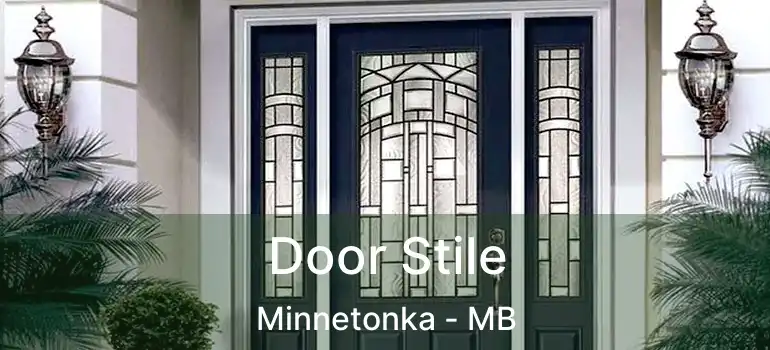  Door Stile Minnetonka - MB