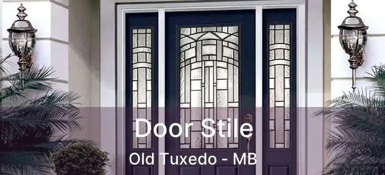  Door Stile Old Tuxedo - MB