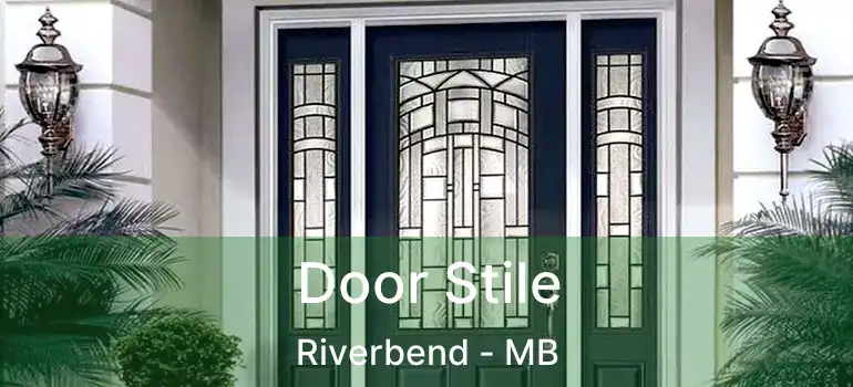  Door Stile Riverbend - MB