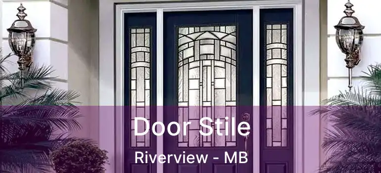  Door Stile Riverview - MB