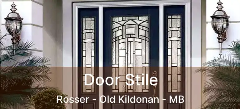  Door Stile Rosser - Old Kildonan - MB