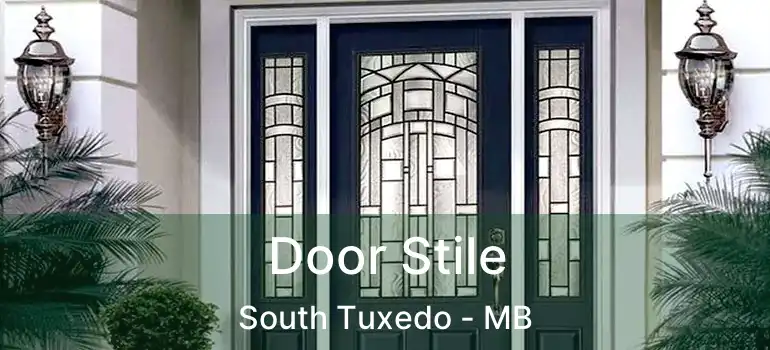  Door Stile South Tuxedo - MB