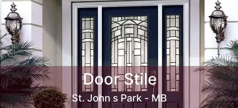  Door Stile St. John s Park - MB