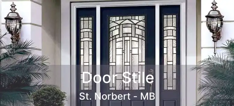  Door Stile St. Norbert - MB