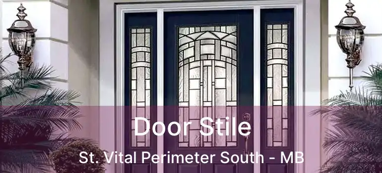  Door Stile St. Vital Perimeter South - MB