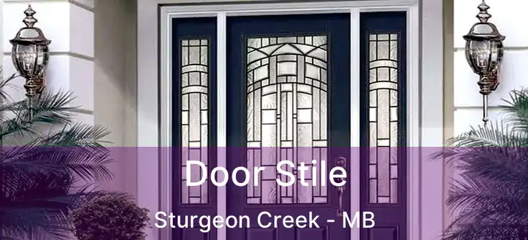  Door Stile Sturgeon Creek - MB