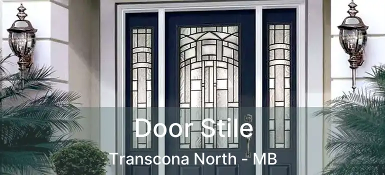  Door Stile Transcona North - MB
