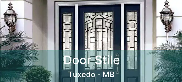  Door Stile Tuxedo - MB