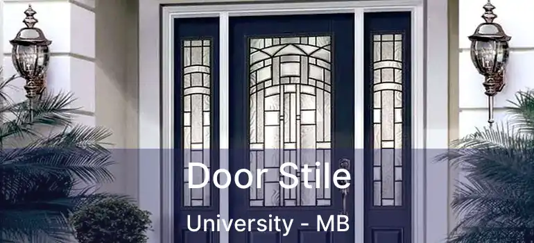  Door Stile University - MB