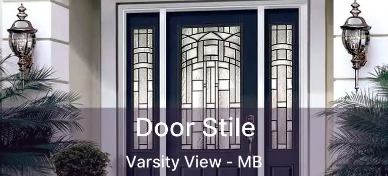  Door Stile Varsity View - MB