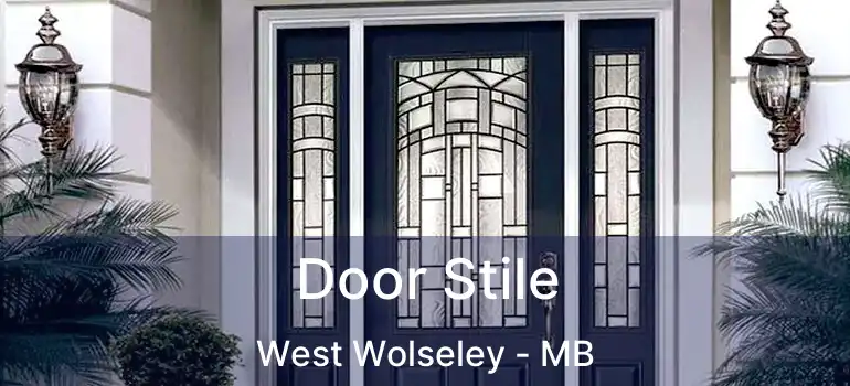  Door Stile West Wolseley - MB