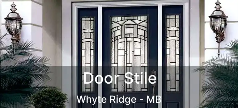  Door Stile Whyte Ridge - MB