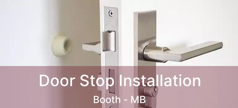  Door Stop Installation Booth - MB