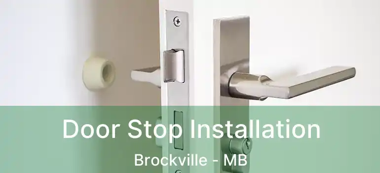  Door Stop Installation Brockville - MB
