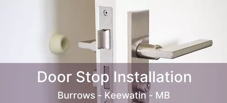  Door Stop Installation Burrows - Keewatin - MB