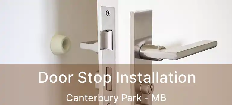  Door Stop Installation Canterbury Park - MB