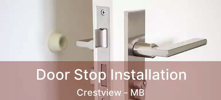  Door Stop Installation Crestview - MB