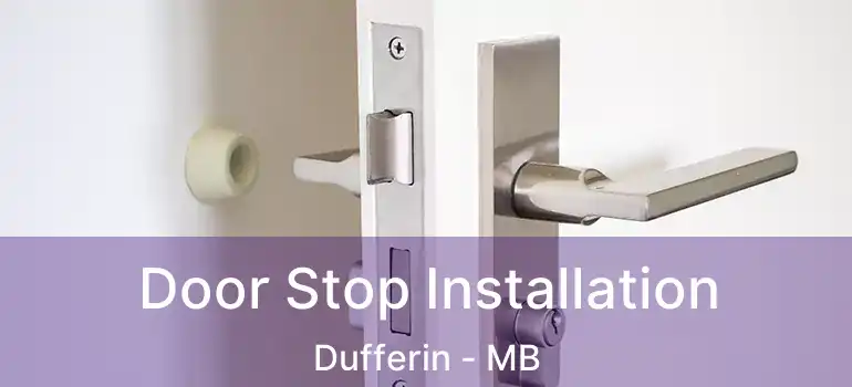  Door Stop Installation Dufferin - MB