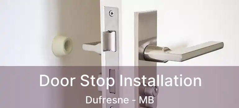  Door Stop Installation Dufresne - MB