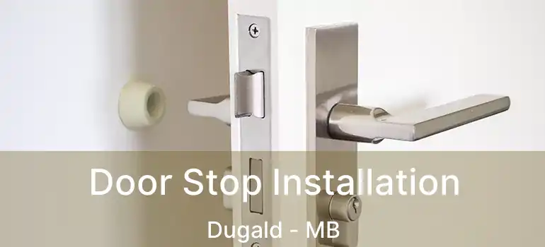  Door Stop Installation Dugald - MB