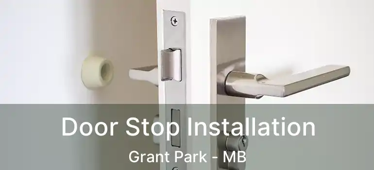  Door Stop Installation Grant Park - MB