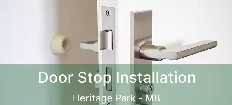  Door Stop Installation Heritage Park - MB
