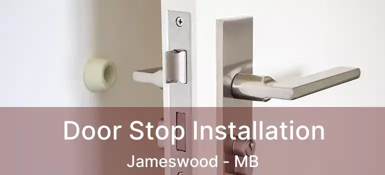  Door Stop Installation Jameswood - MB