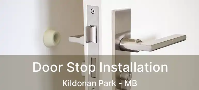  Door Stop Installation Kildonan Park - MB