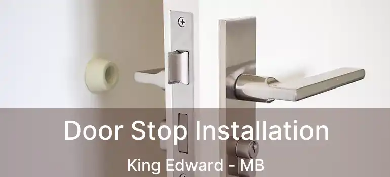  Door Stop Installation King Edward - MB