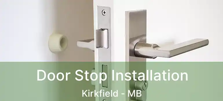  Door Stop Installation Kirkfield - MB