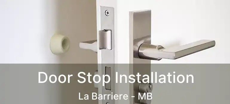  Door Stop Installation La Barriere - MB