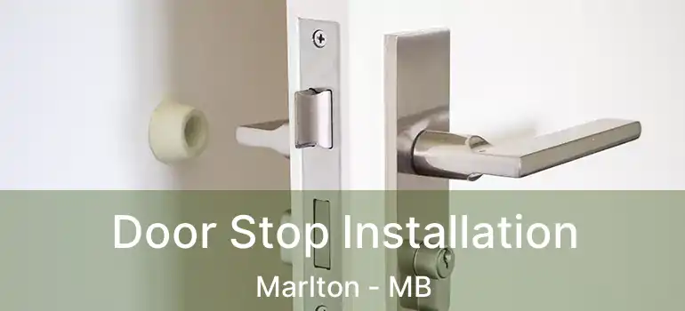  Door Stop Installation Marlton - MB