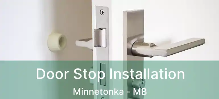  Door Stop Installation Minnetonka - MB