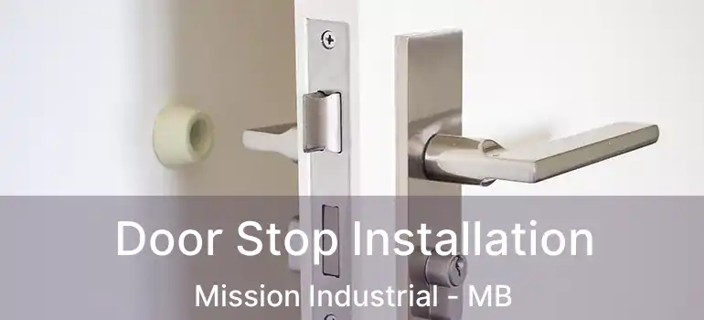  Door Stop Installation Mission Industrial - MB