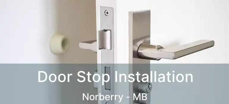  Door Stop Installation Norberry - MB