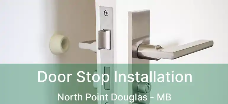  Door Stop Installation North Point Douglas - MB
