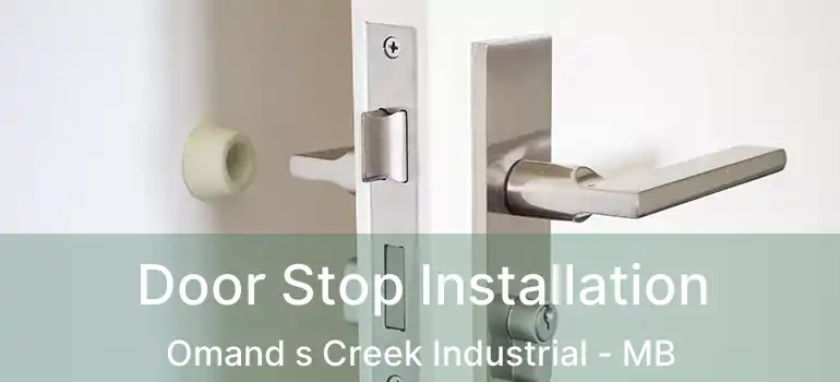  Door Stop Installation Omand s Creek Industrial - MB
