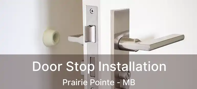  Door Stop Installation Prairie Pointe - MB