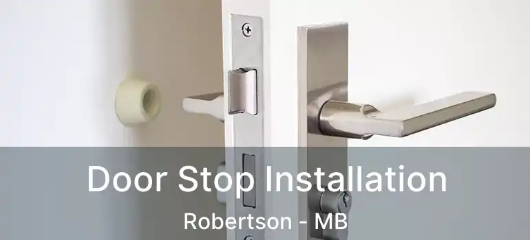  Door Stop Installation Robertson - MB
