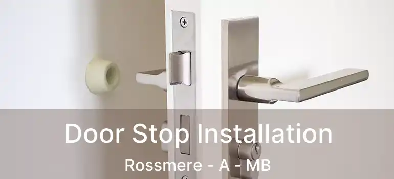  Door Stop Installation Rossmere - A - MB