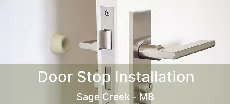  Door Stop Installation Sage Creek - MB