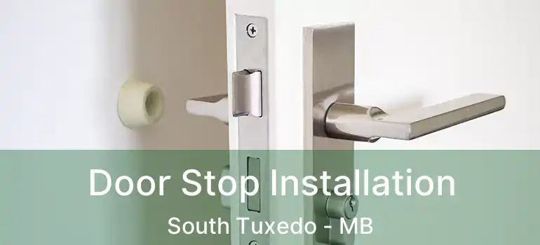  Door Stop Installation South Tuxedo - MB