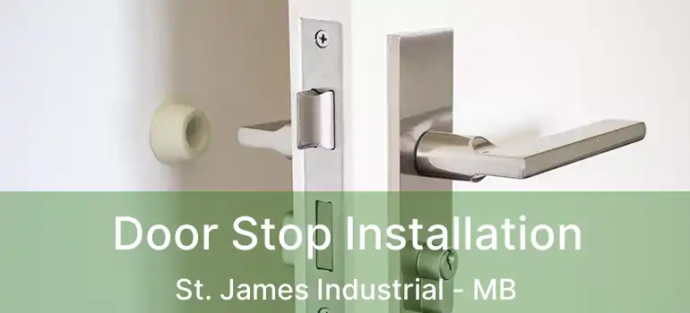  Door Stop Installation St. James Industrial - MB