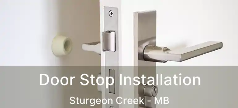  Door Stop Installation Sturgeon Creek - MB