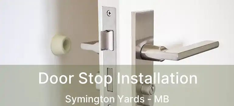  Door Stop Installation Symington Yards - MB
