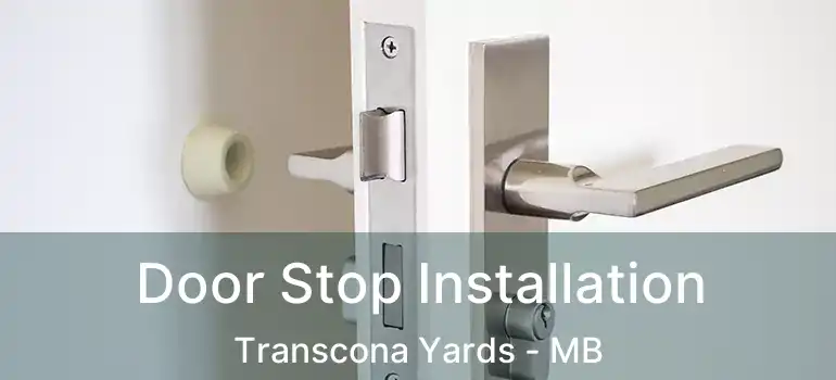  Door Stop Installation Transcona Yards - MB