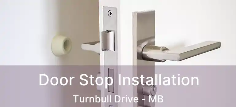  Door Stop Installation Turnbull Drive - MB