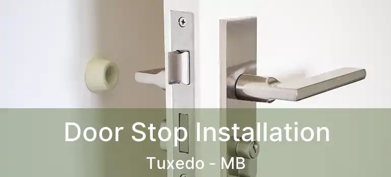  Door Stop Installation Tuxedo - MB